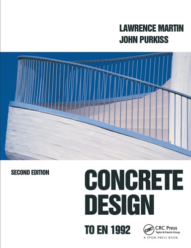 Concrete Design To En 1992 Second Edition 2nd Edition Lawrence Martin