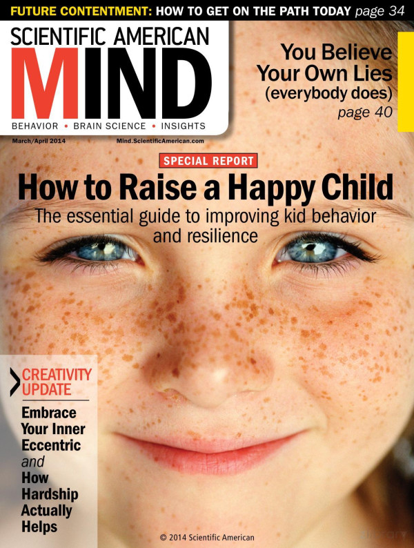Scientific American Mind How To Raise A Happy Child Marchapril 2014 Scientific American