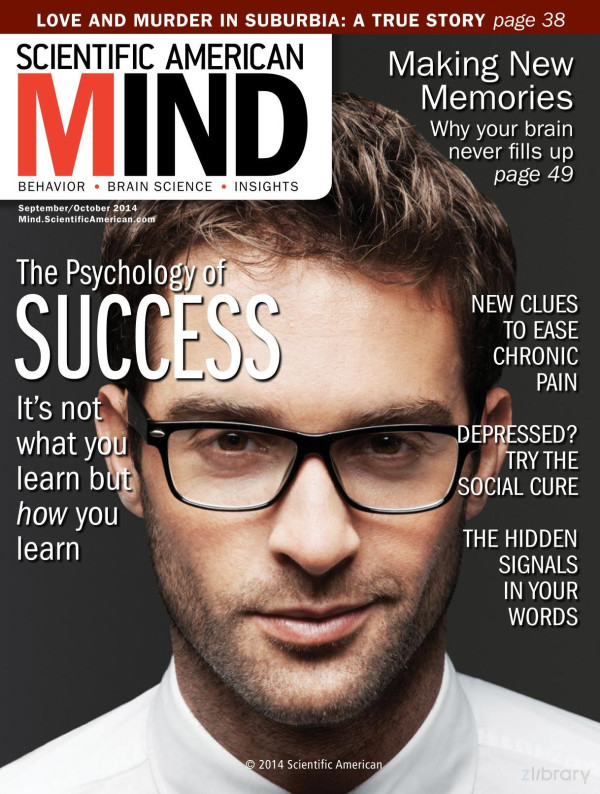 Scientific American Mind The Psychology Of Success Septoct 2014 1st Edition Scientific American