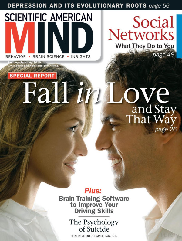Scientific American Mind Fall In Love And Stay That Way Januaryfebruary 2010 Janfeb Scientific American