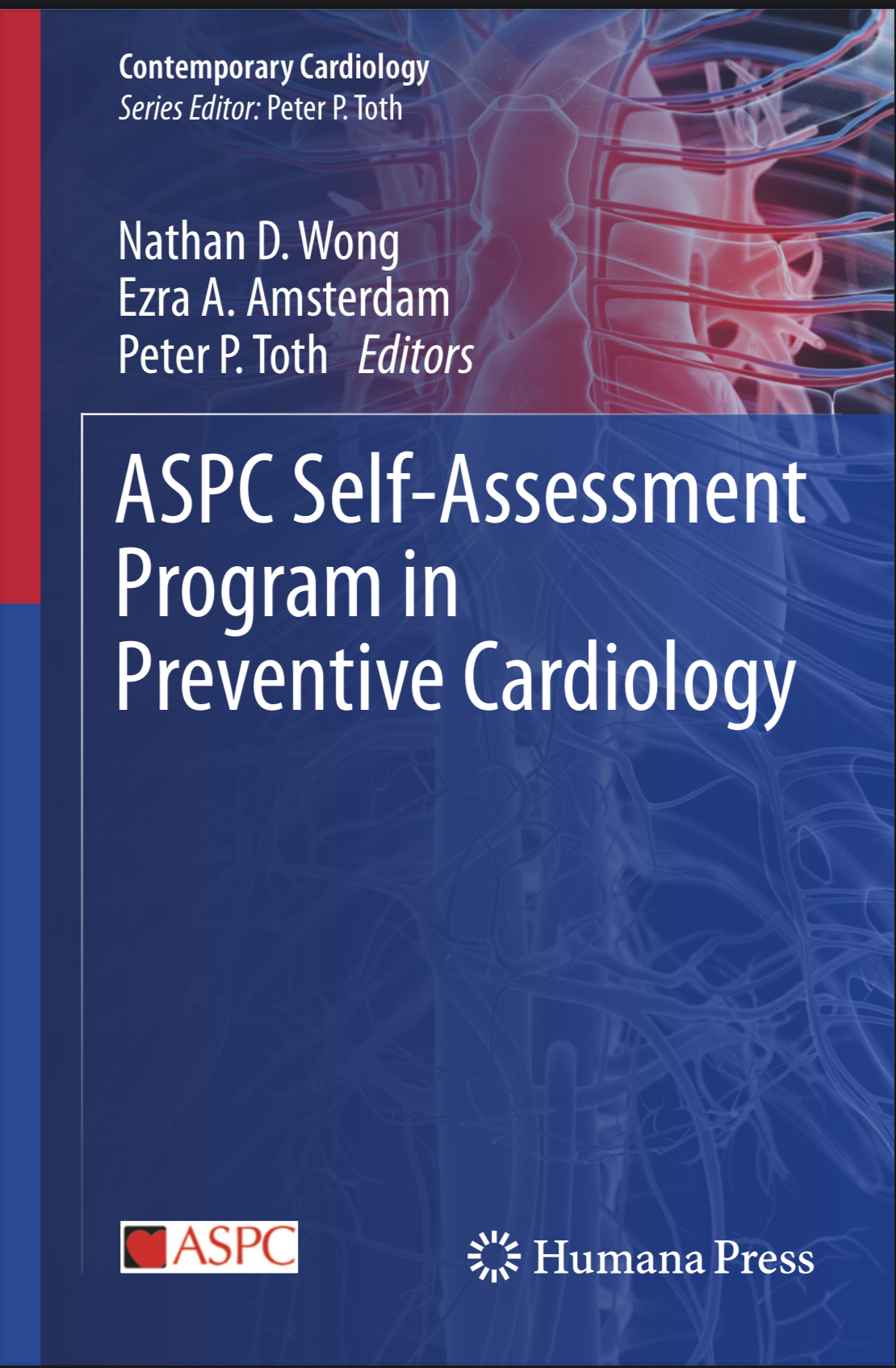 Aspc Selfassessment Program In Preventive Cardiology Contemporary Cardiology Dec 27 20243031562372humanapdf 1st Edition Nathan D Wong