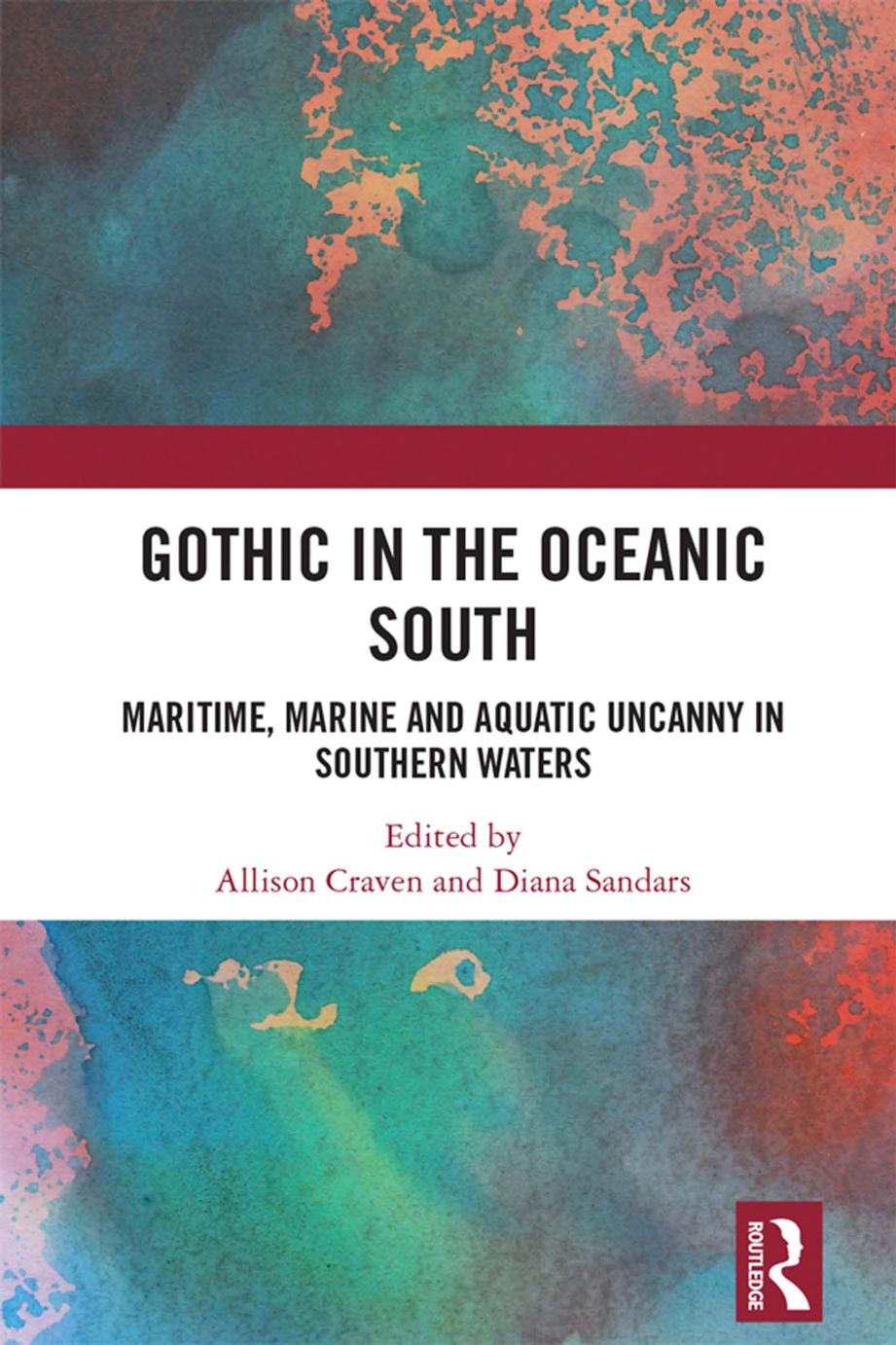 Gothic In The Oceanic South 1st Edition Allison Craven Diana Sandars