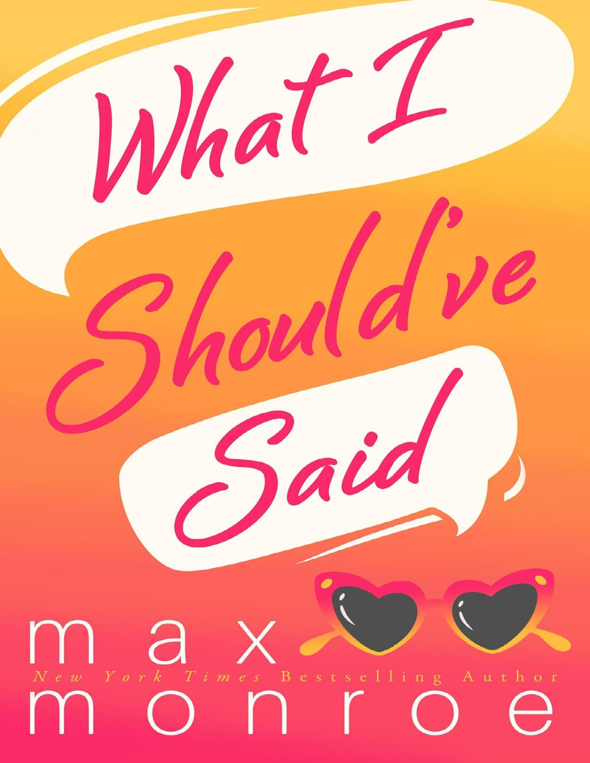 What I Shouldve Said Red Bridge Max Monroe