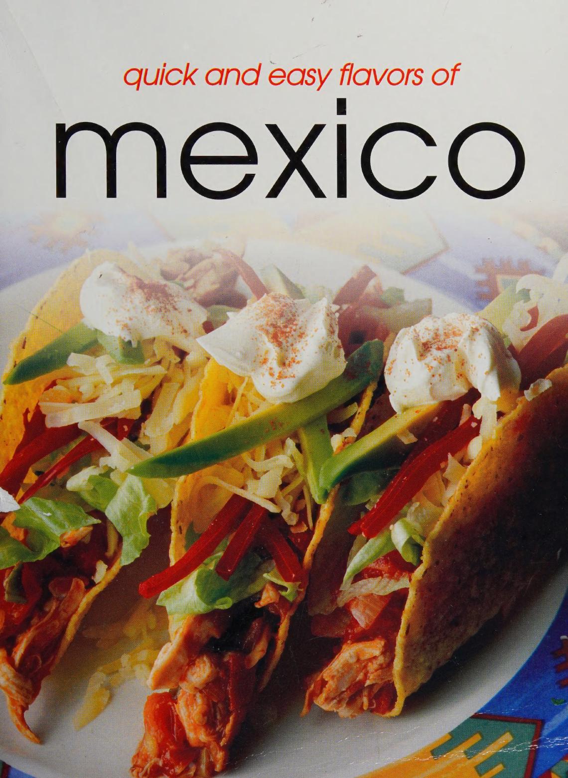 Quick And Easy Flavours Of Mexico 1st Edition Donna Hay