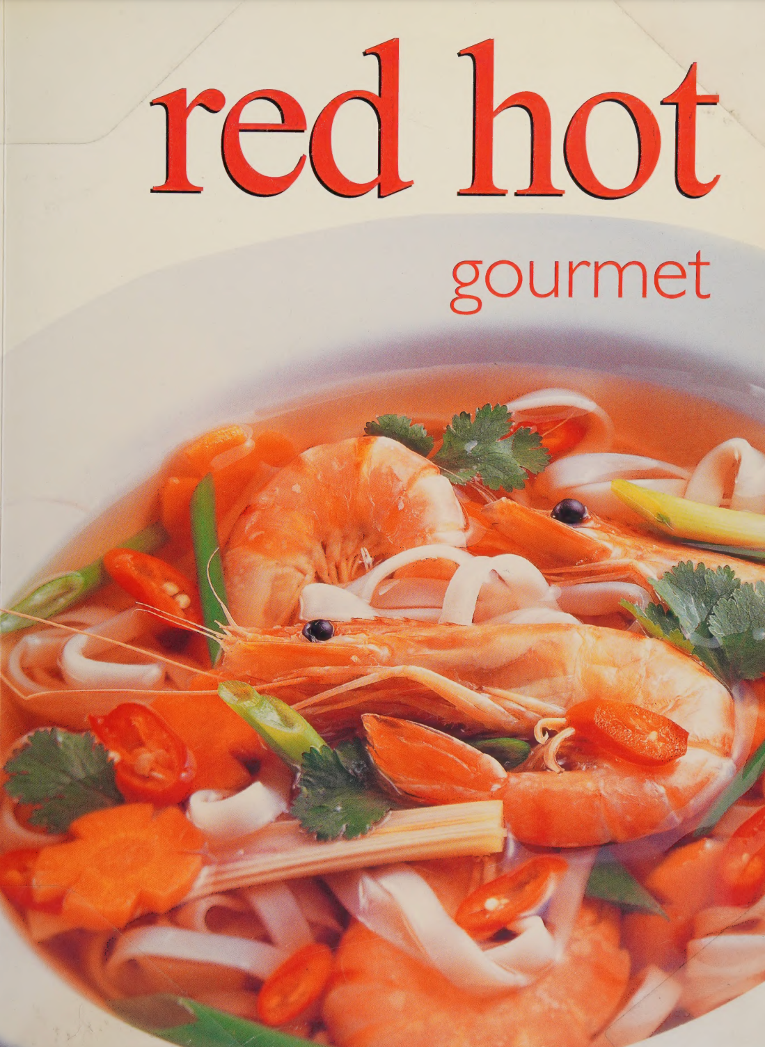 Red Hot Gourmet Donna Hay Angela Nahas
