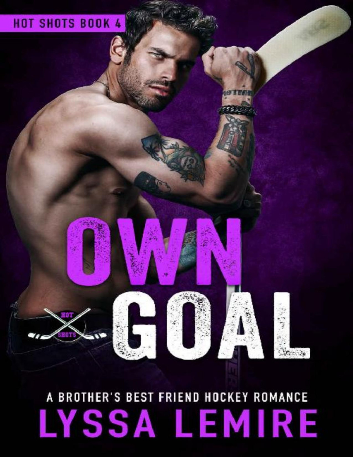 Own Goal A Brothers Best Friend Hockey Romance Hot Shots Series Lyssa Lemire