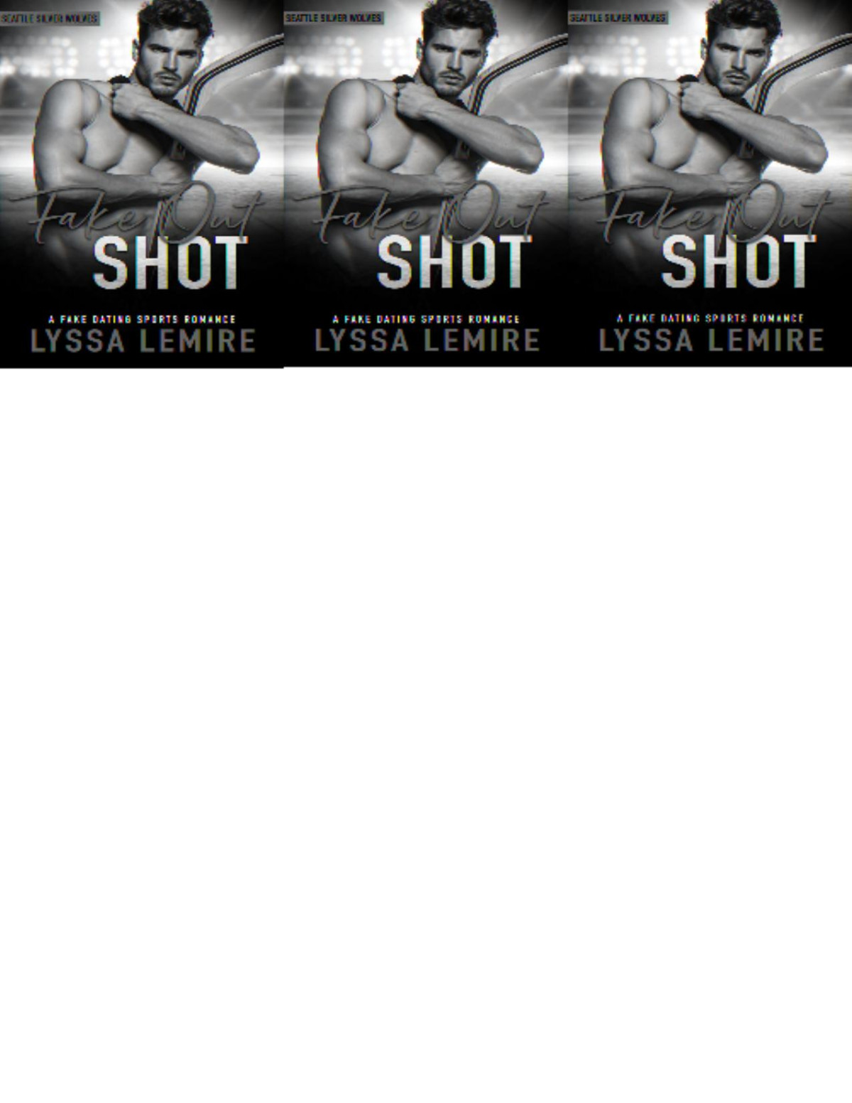 Fake Out Shot A Fake Dating Sports Romance Seattle Silver Wolves 1 Lyssa Lemire
