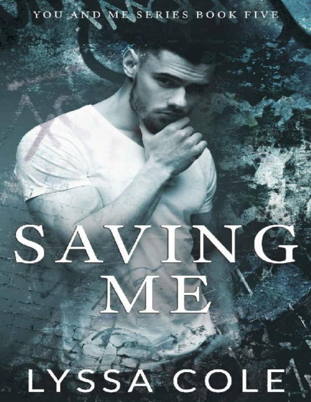 Saving Me You Me Series Book 5 Lyssa Cole