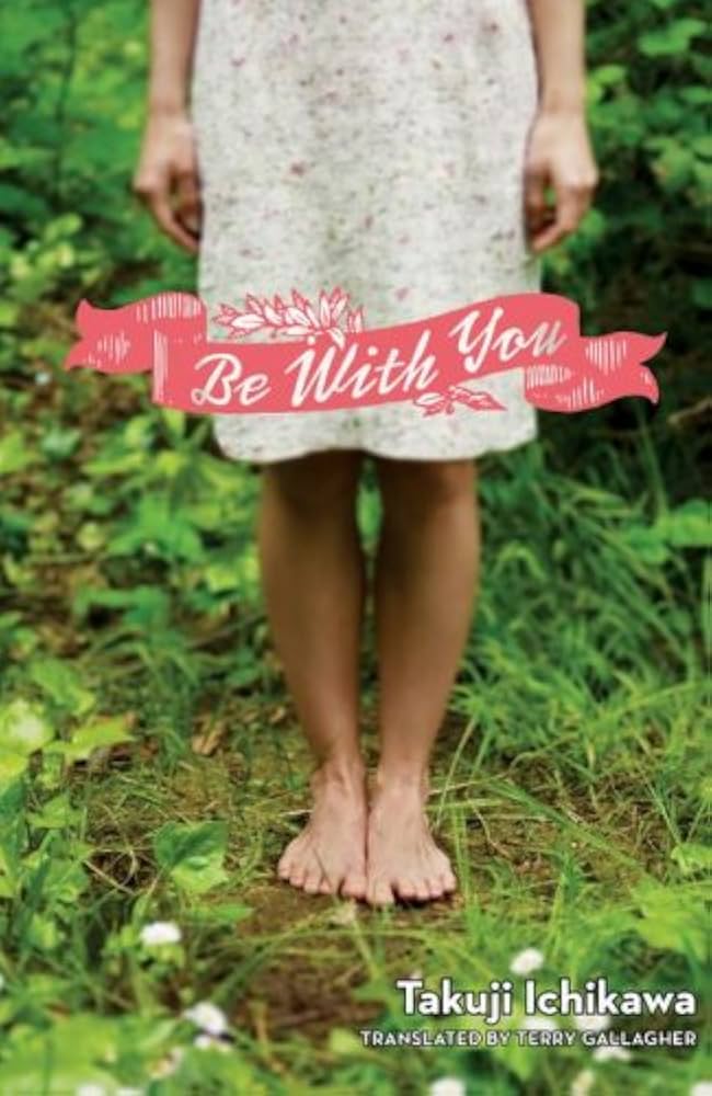 Be With You 1st Edition Takuji Ichikawa