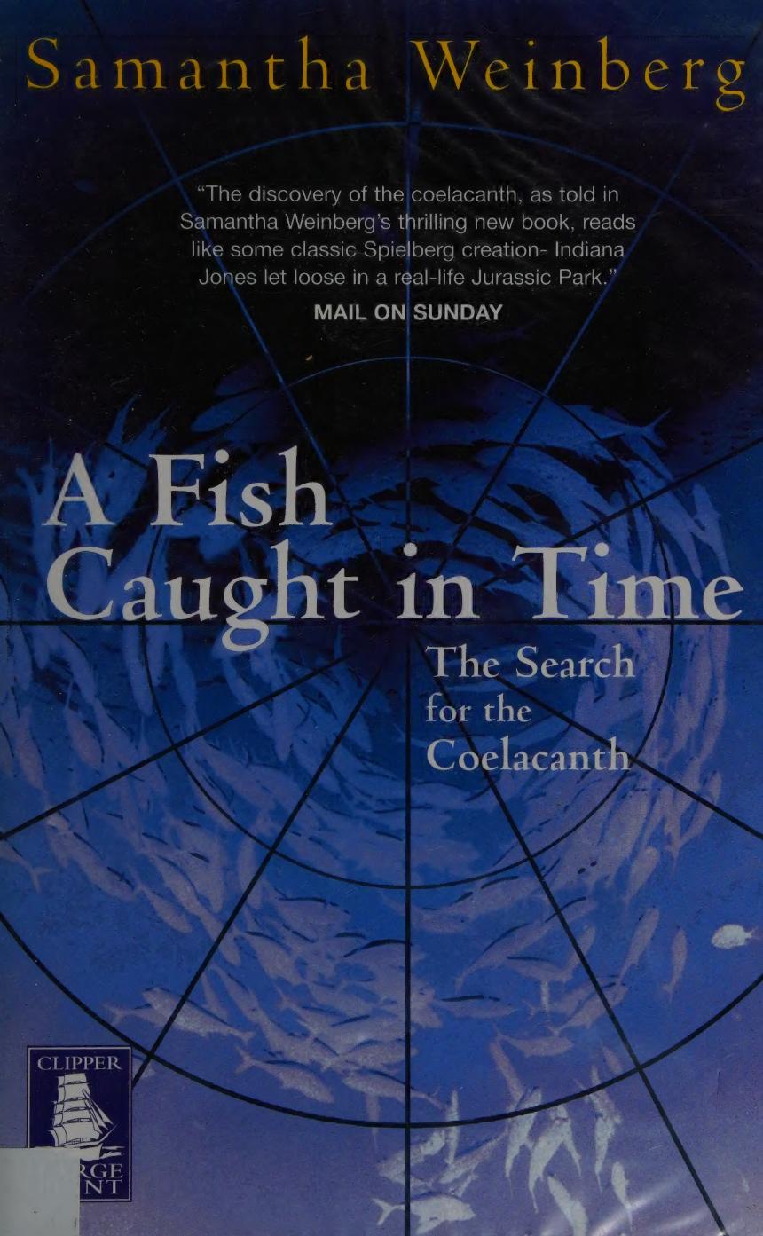 A Fish Caught In Time Samantha Weinberg