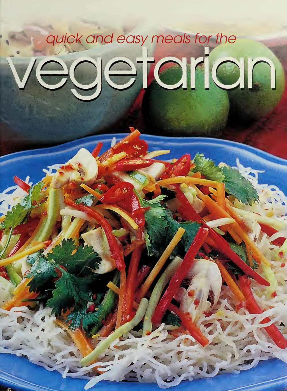 Quick And Easy Meals For The Vegetarian Donna Hay