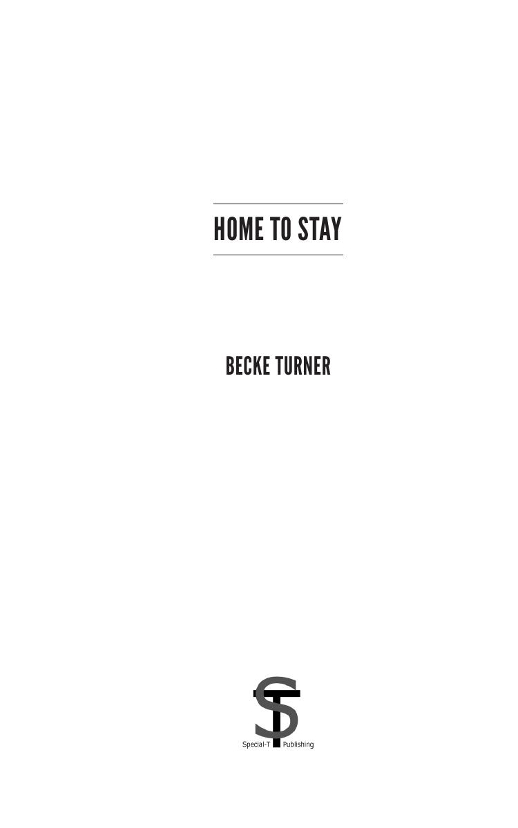 Home To Stay Becke Turner