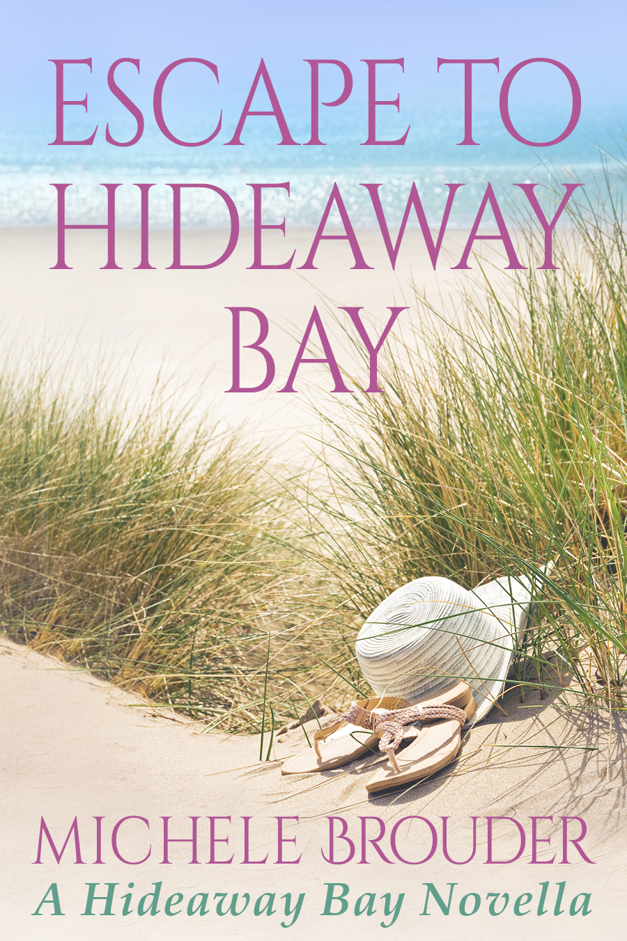 Escape To Hideaway Bay Michele Brouder
