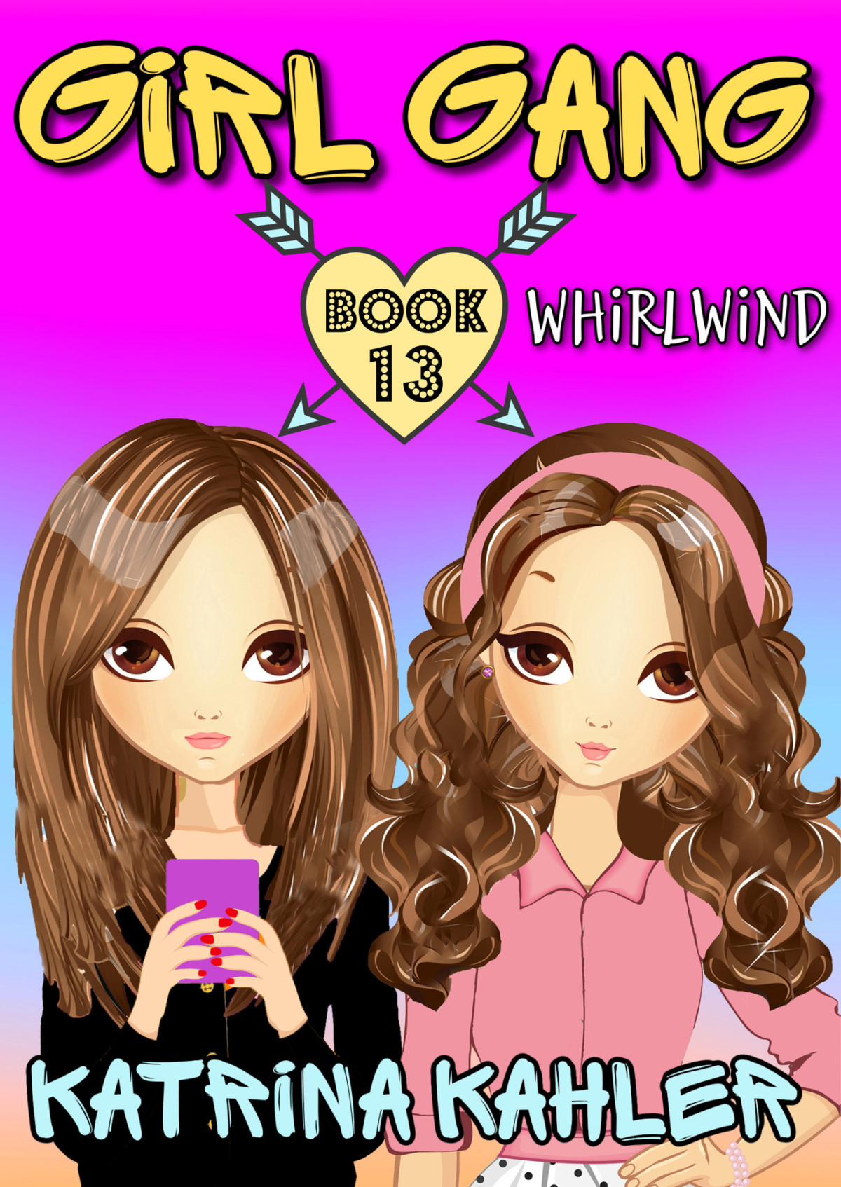 Girl Gang Book 13 Whirlwind Kahler Katrina