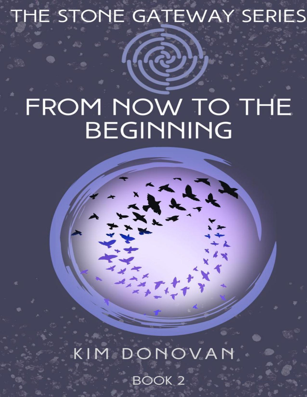 From Now To The Beginning Kim Donovan