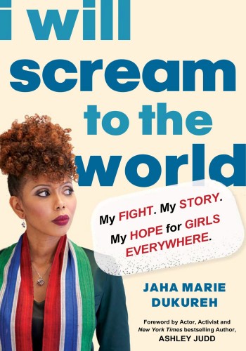 I Will Scream To The World Jaha Marie Dukureh