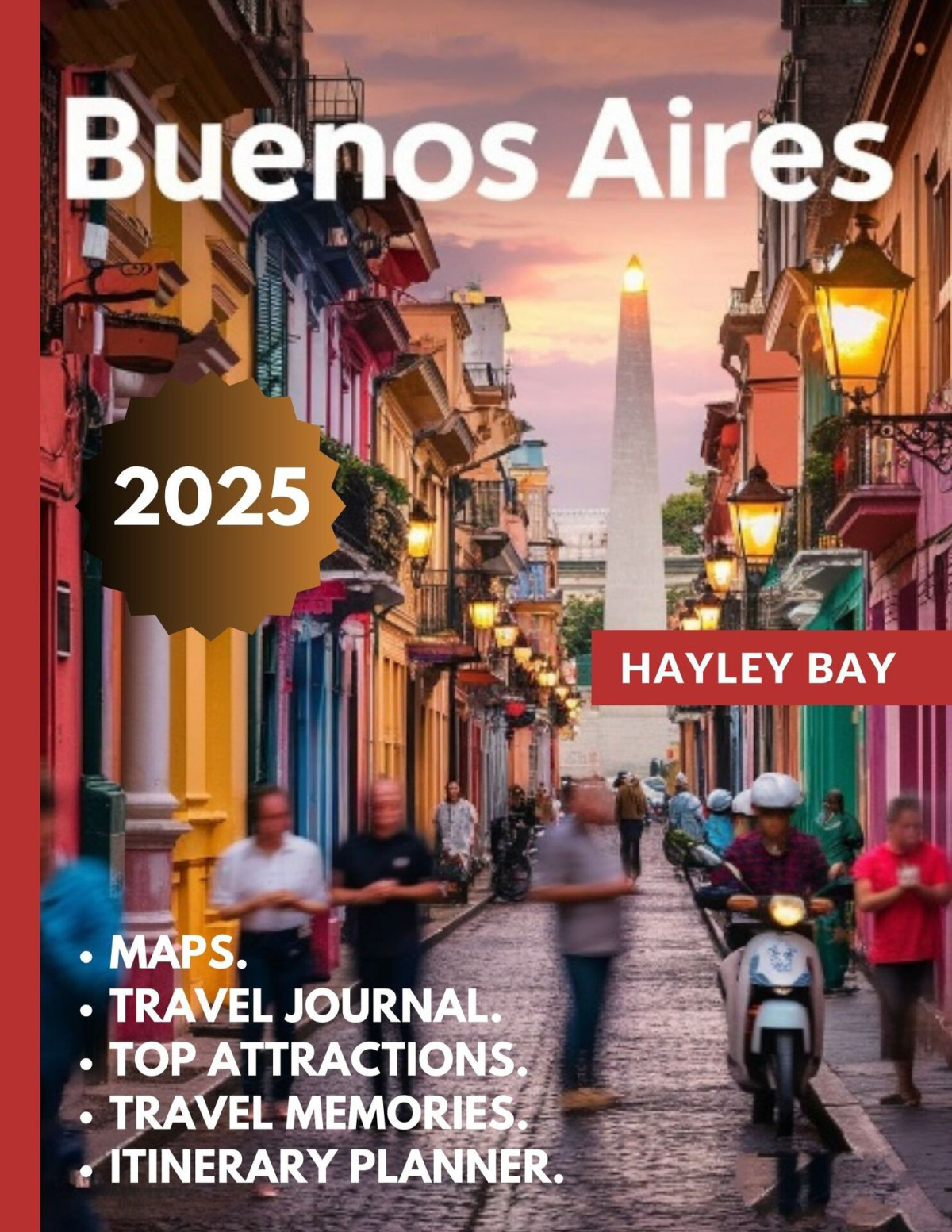 Buenos Aires Travel Guide 2025 Explore The Vibrant Culture Culinary Delights And Hidden Gems Of Argentinas Capital City Bay