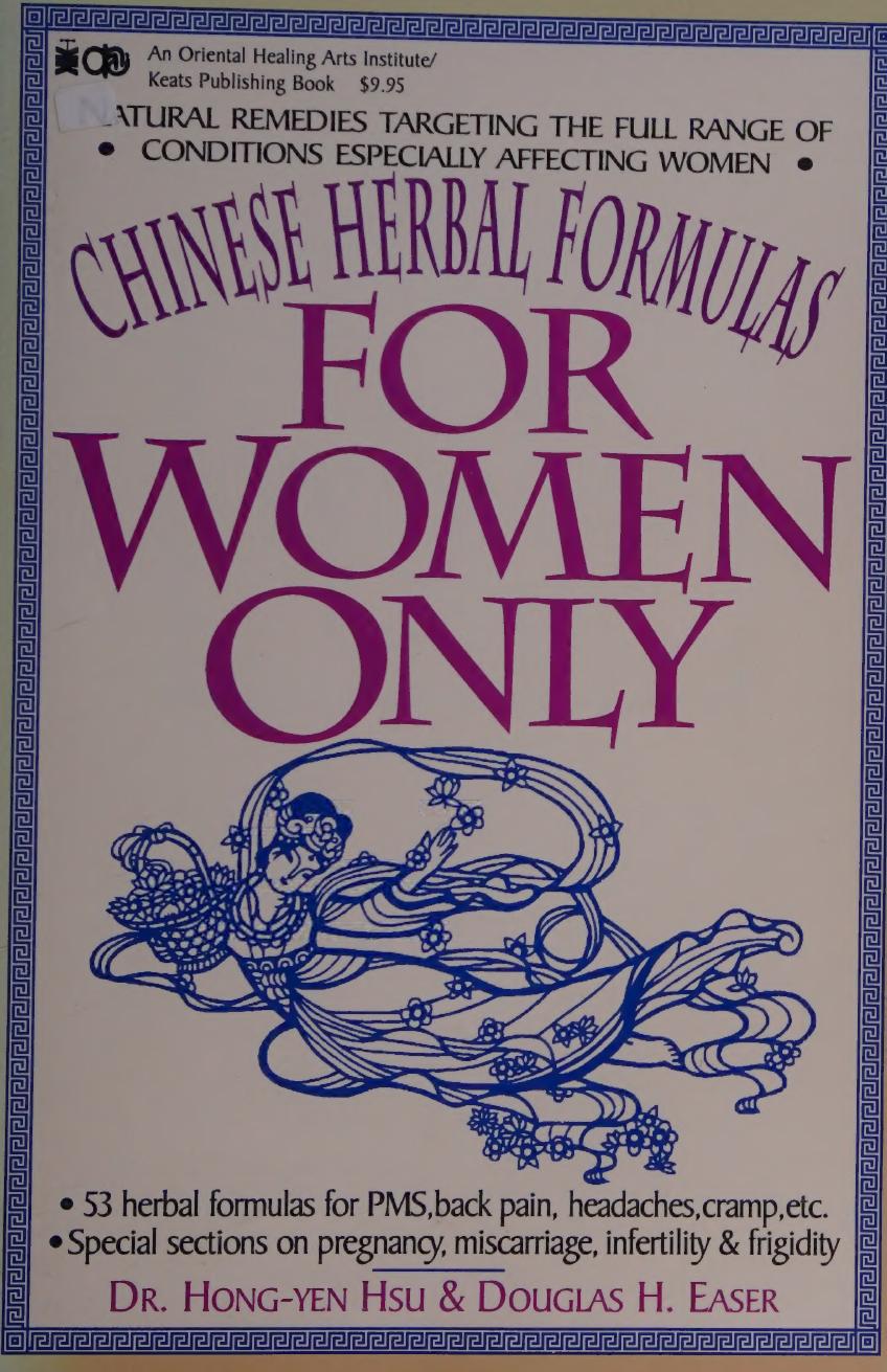 For Women Only Chinese Herbal Formulas Hsu Hungyuan