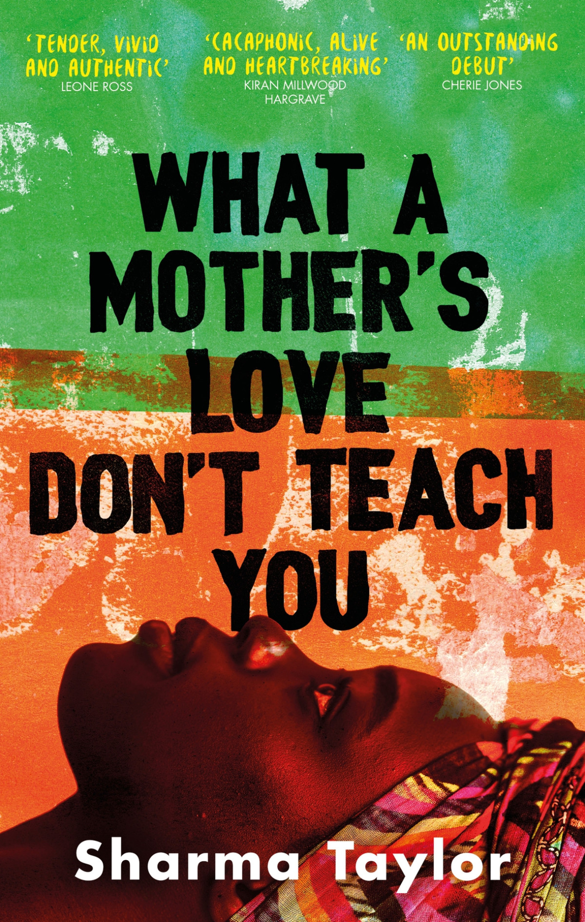 What A Mothers Love Dont Teach You Sharma Taylor