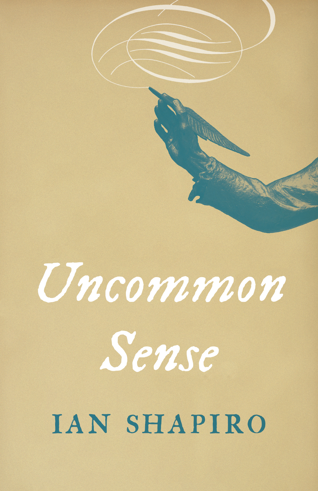 Uncommon Sense Ian Shapiro