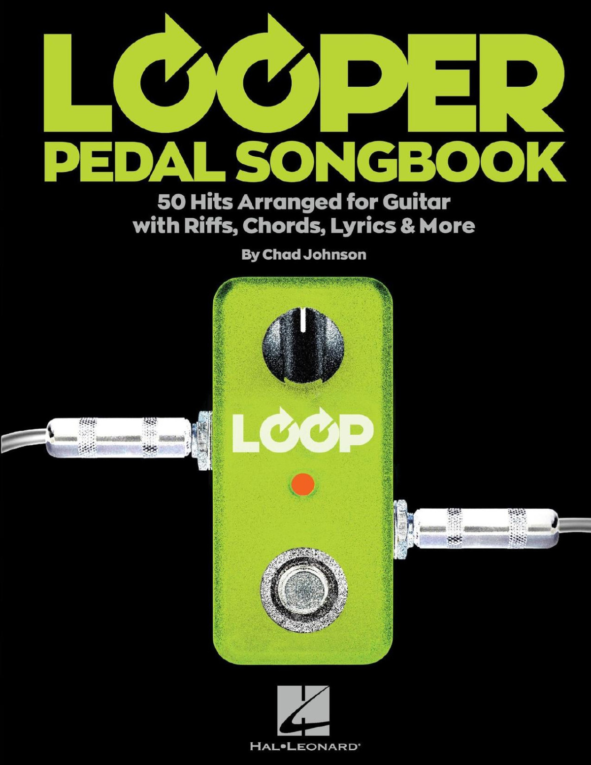 Looper Pedal Songbook Chad Johnson Chad Johnson