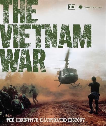 The Vietnam War The Definitive Illustrated History 2025 Edition 2025 Edition Dk