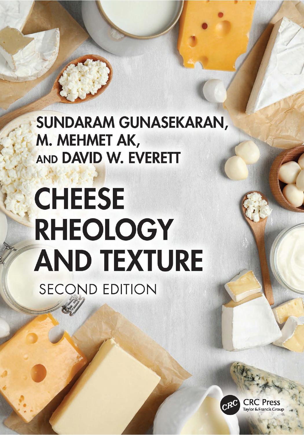 Cheese Rheology And Texture Second Edition Sundaram Gunasekaran M Mehmet Ak And David W Everett