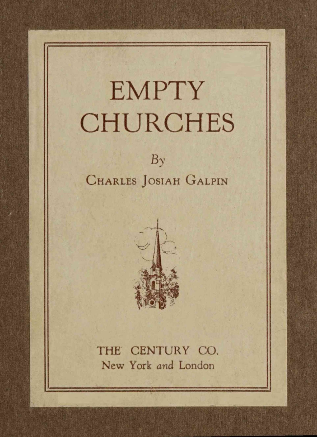 Empty Churches Charles Josiah Galpin