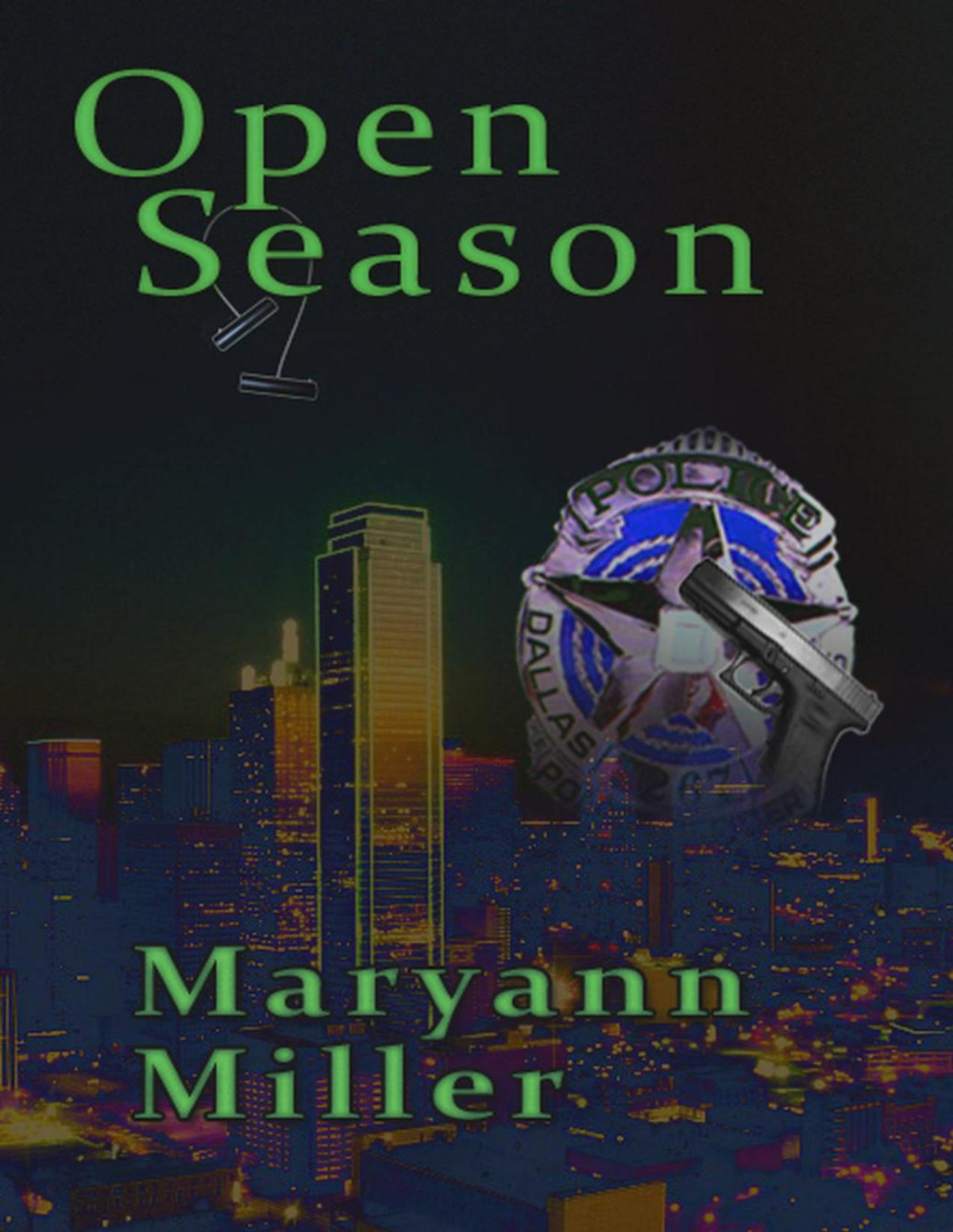 Open Season 1st Edition Maryann Miller