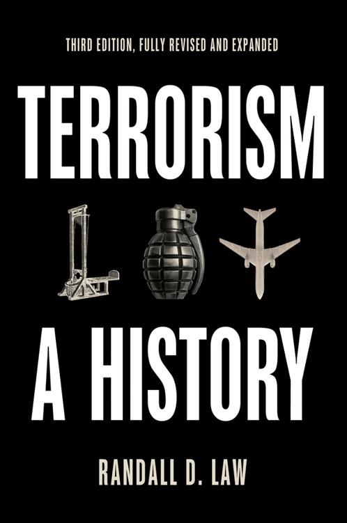 Terrorism A History 1st Edition Randall D Law