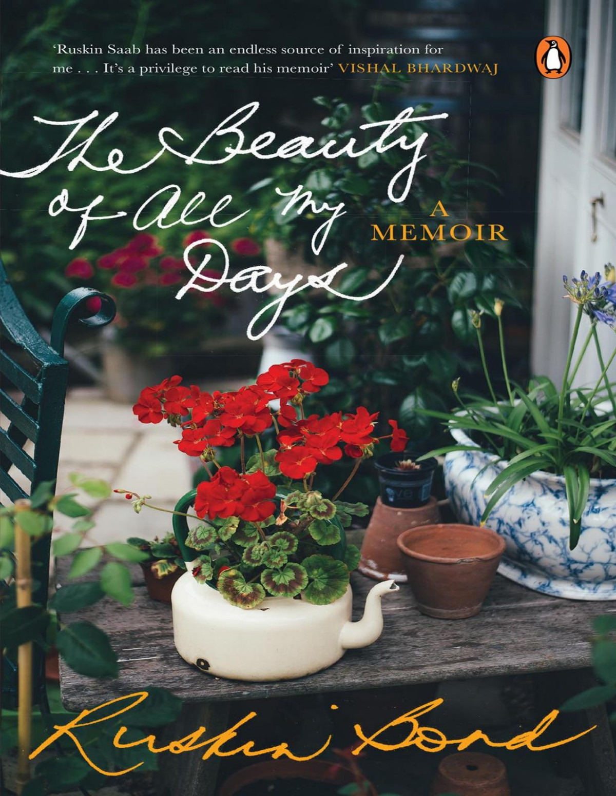 The Beauty Of All My Days Ruskin Bond