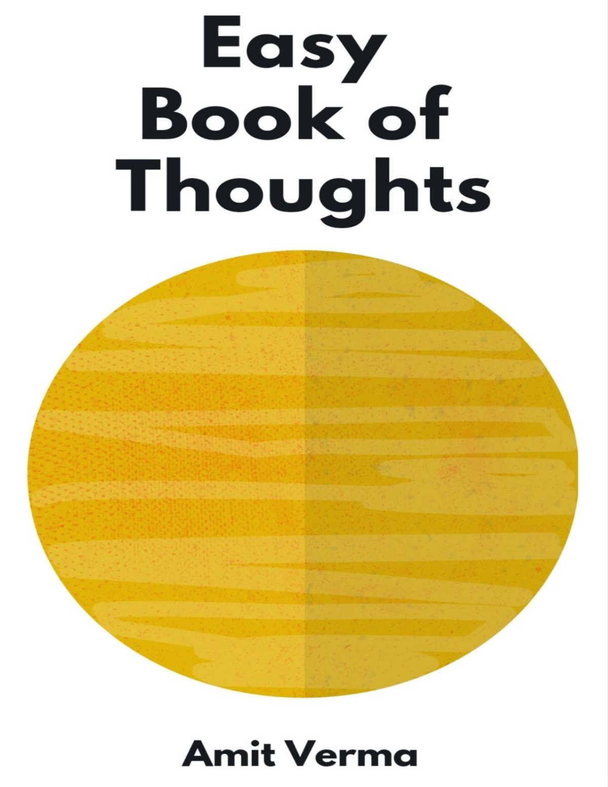 Easy Book Of Thoughts Knowing How To See The Reality Easy Book Of Life 1 Verma