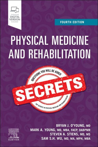 Physical Medicine And Rehabilitation Secrets 4th Edition Bryan J Oyoung