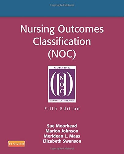 Nursing Outcomes Classiffication Noc 5th Edition Sue Moorhead
