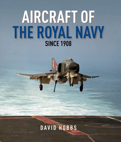 Aircraft Of The Royal Navy Since 1908 1st Edition David Hobbs