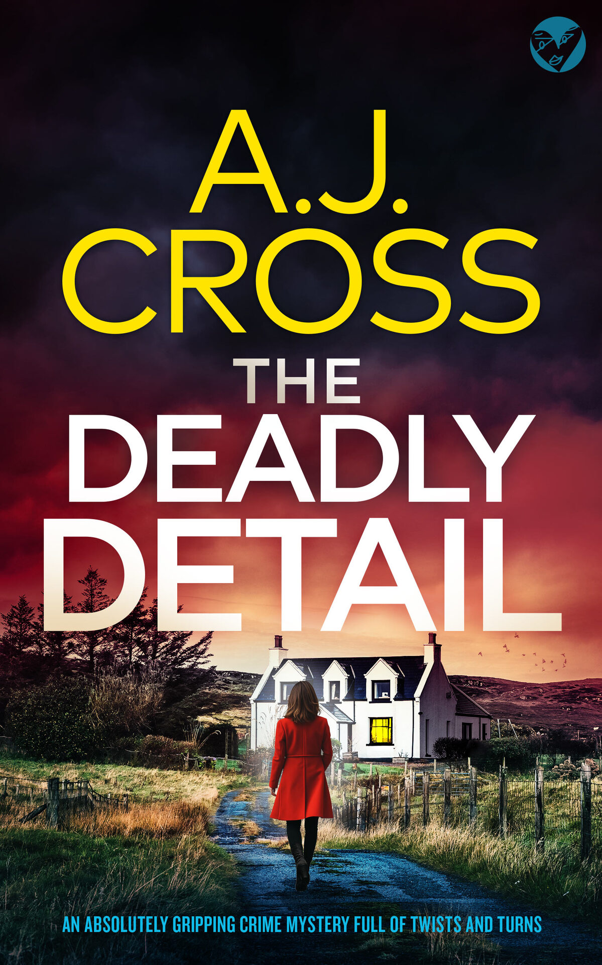 The Deadly Detail An Unmissable And Absolutely Gripping Crime Mystery You Wont Be Able To Put Down Dr Will Traynor Mysteries Book 4 Aj Cross