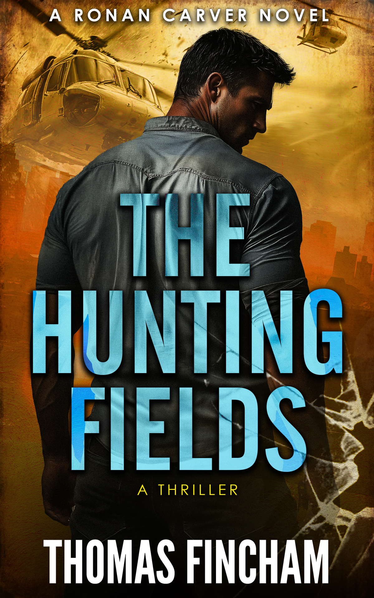 The Hunting Fields A Thriller Thomas Fincham