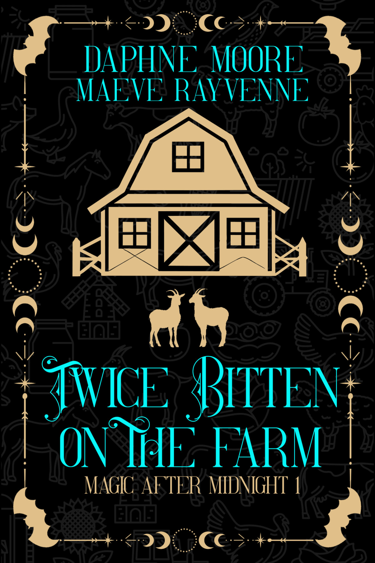Twice Bitten On The Farm A Life After Magic Story Daphne Moore Maeve Rayvenne