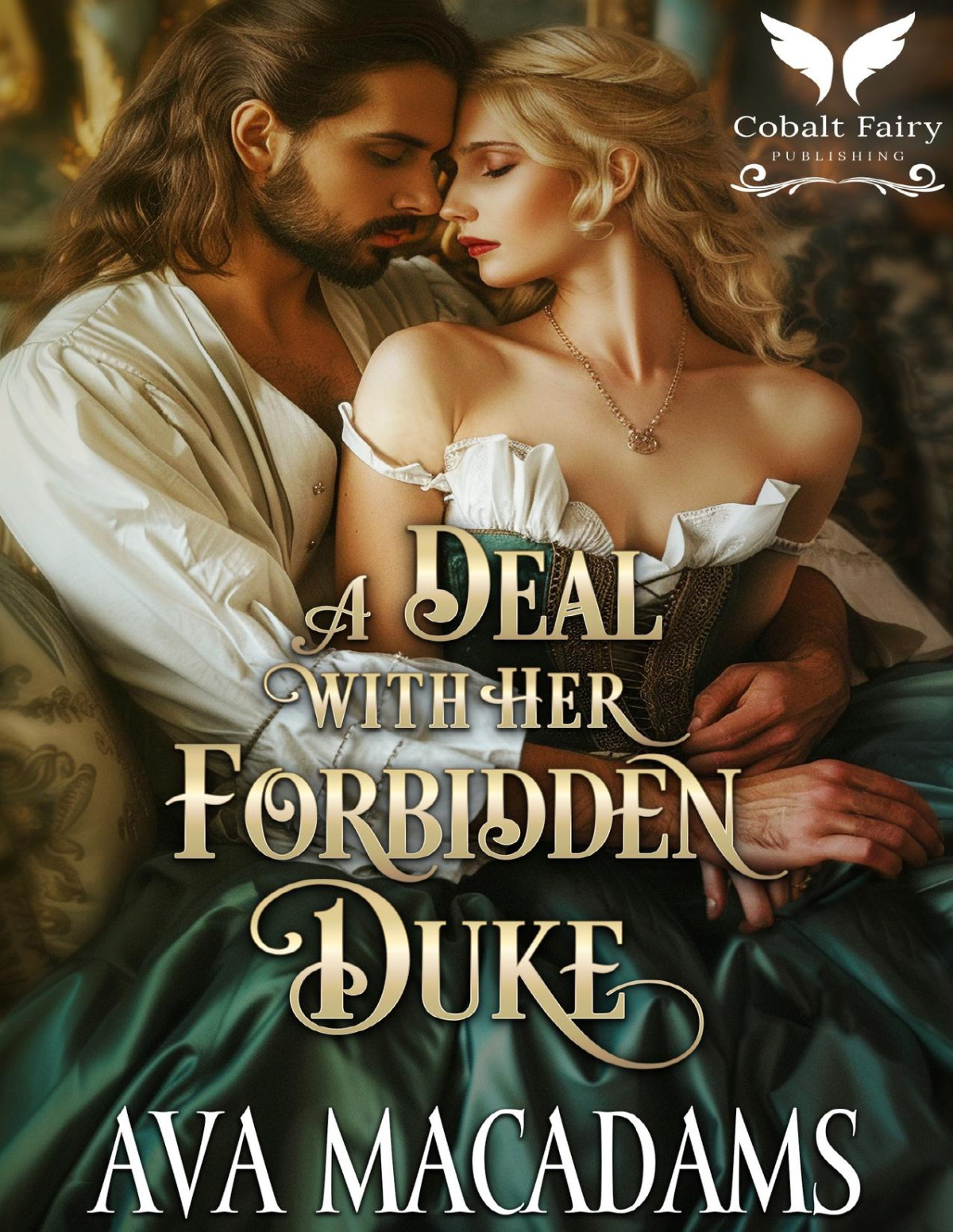 A Deal With Her Forbidden Duke A Historical Regency Romance Novel Forbidden Lords Book 4 Ava Macadams