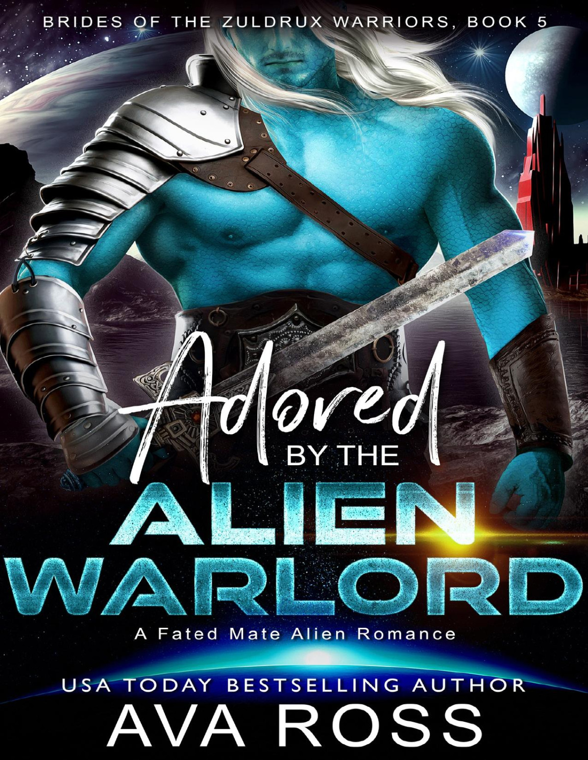 Adored By The Alien Warlord A Fated Mate Alien Romance Brides Of The Zuldrux Warriors Book 5 Ava Ross