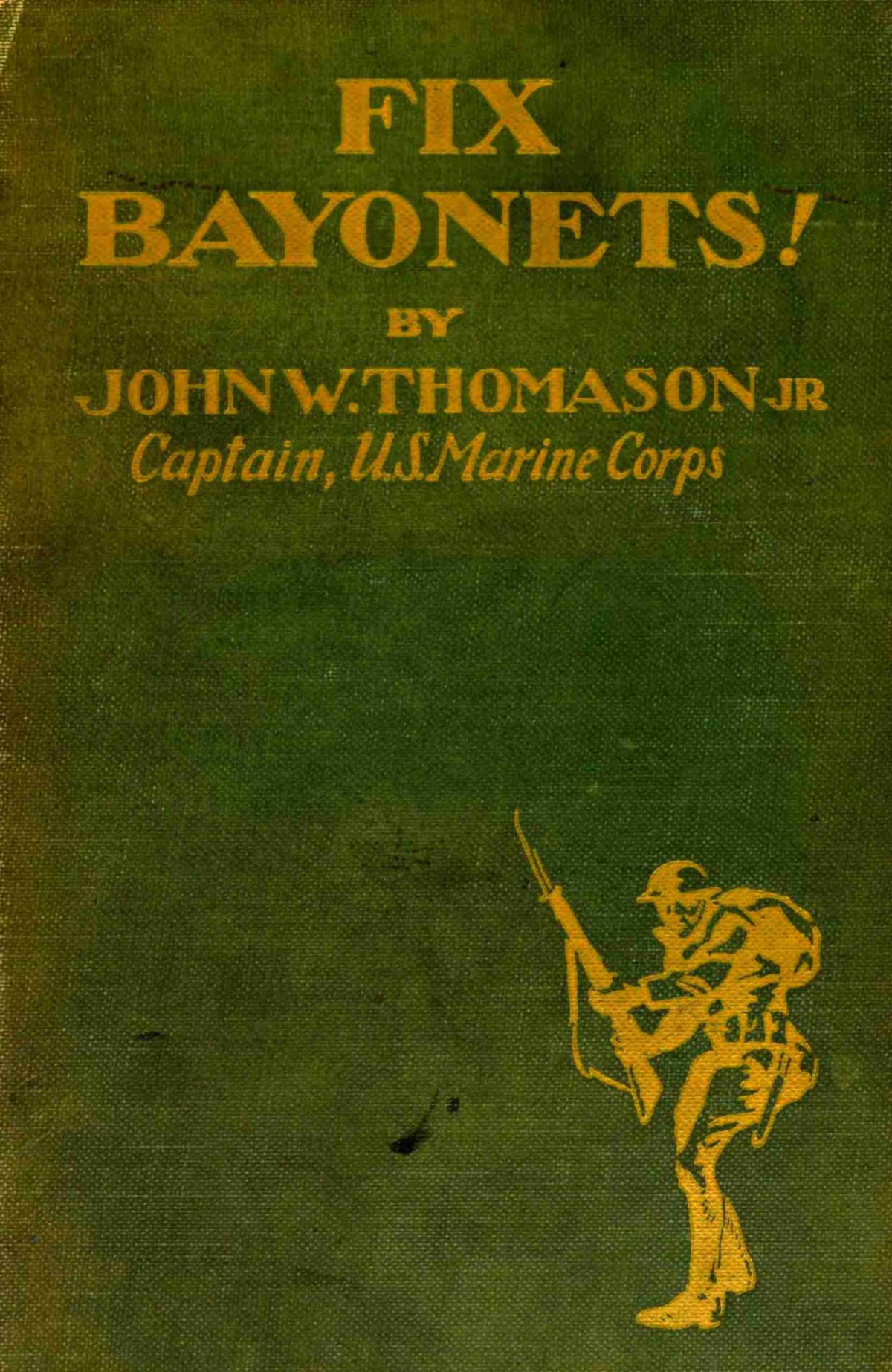 Fix Bayonets John W Thomason