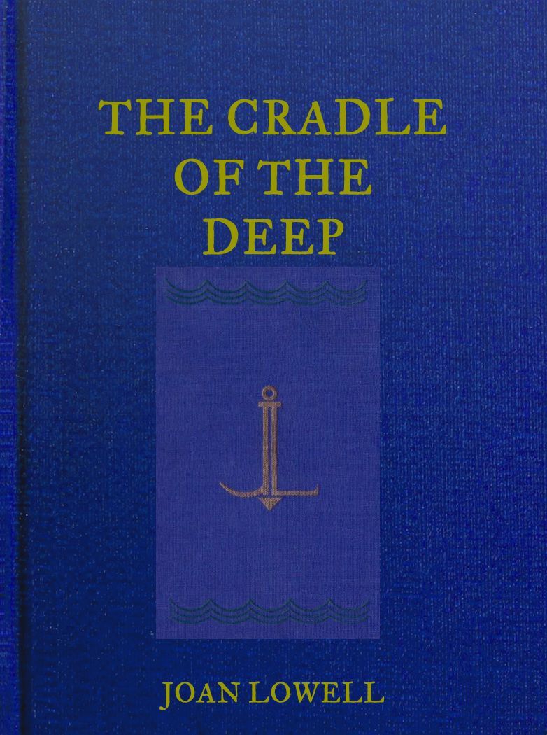 The Cradle Of The Deep Joan Lowell