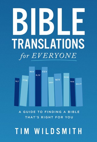 Bible Translations For Everyone Tim Wildsmith