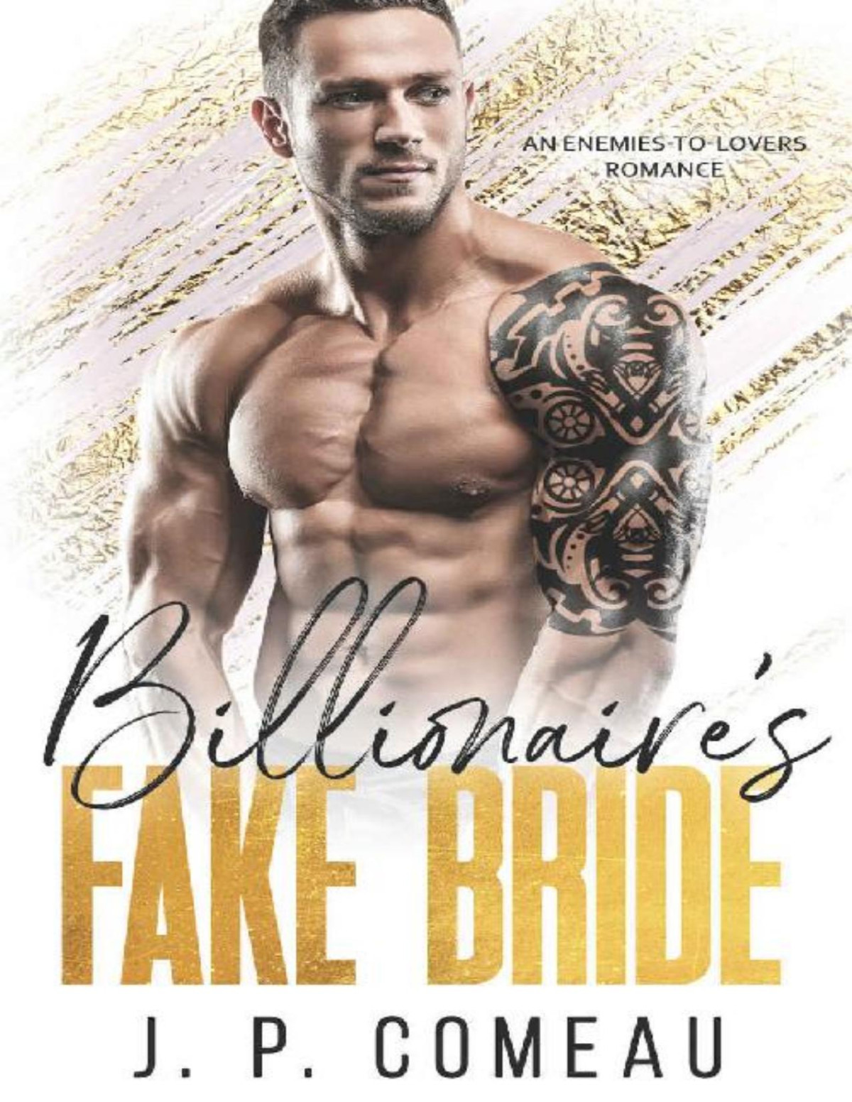 Billionaires Fake Bride An Enemiestolovers Romance Hamptons Filthy Rich Novel J P Comeau