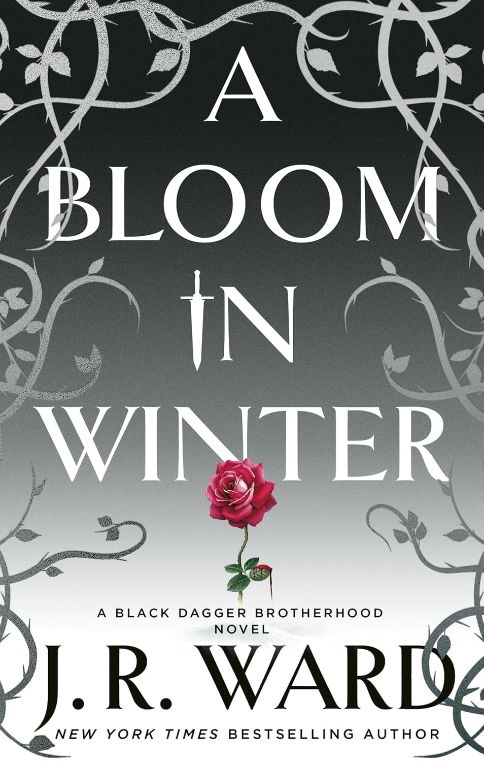 A Bloom In Winter Black Dagger Brotherhood 225 2nd Edition Jr Ward
