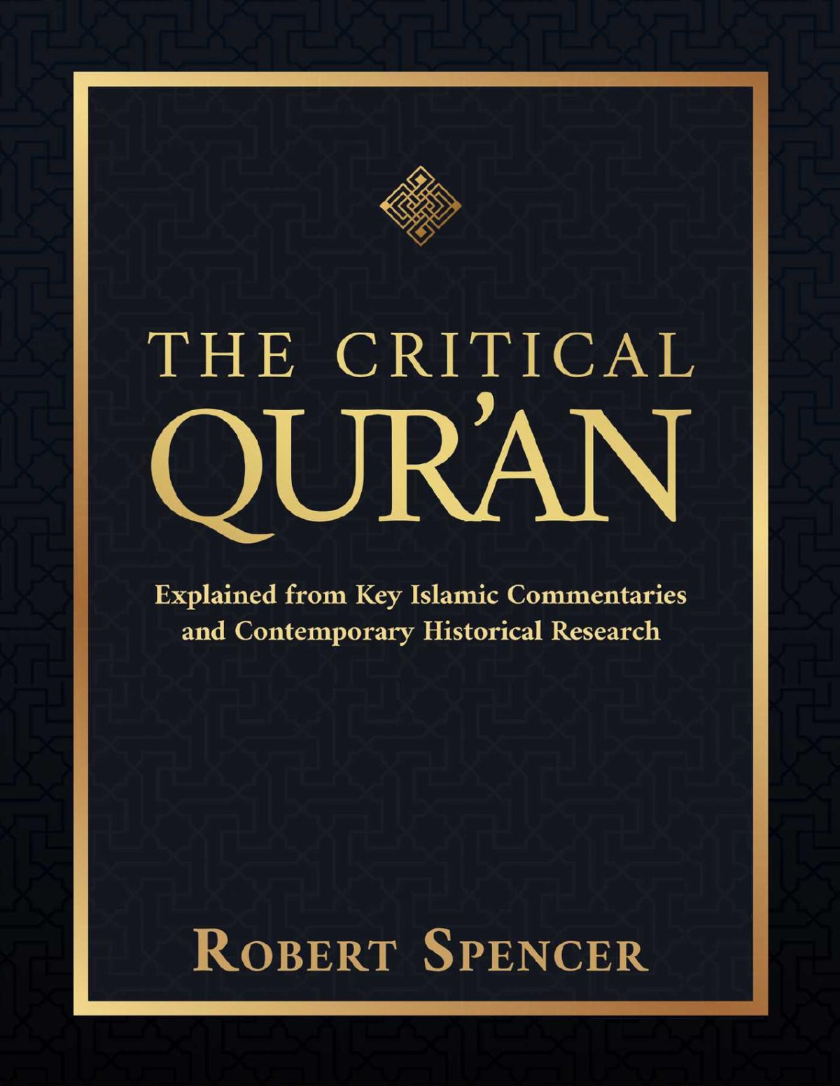 The Critical Quran 2nd Edition Robert Spencer