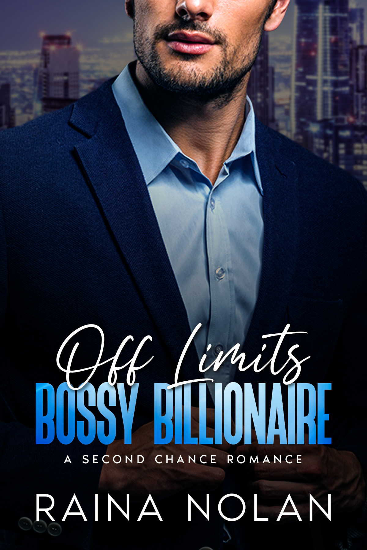 Off Limits Bossy Billionaire Raina Nolan