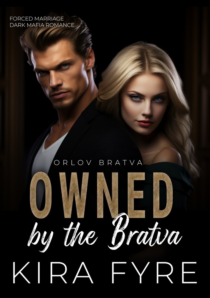 Owned By The Bratva Forced Marriage Dark Mafia Romance Kira Fyre