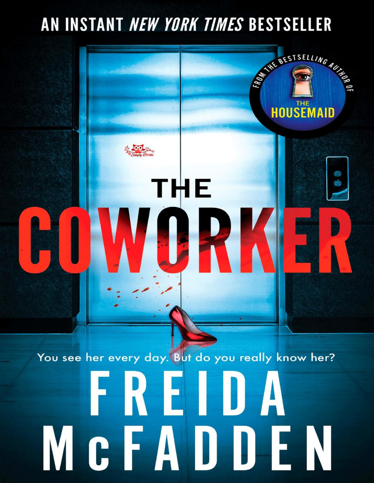 The Coworker An Addictive Psychological Thriller Freida Mcfadden