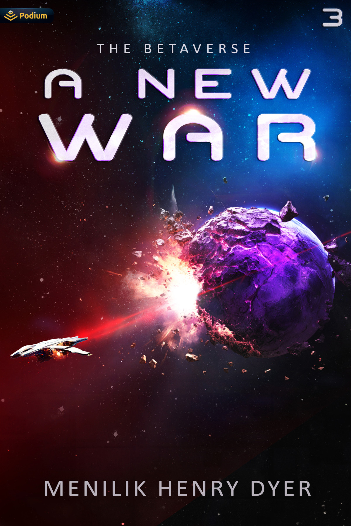 A New War A Scifi Thriller Space Adventure The Betaverse Book 3 Menilik Henry Dyer